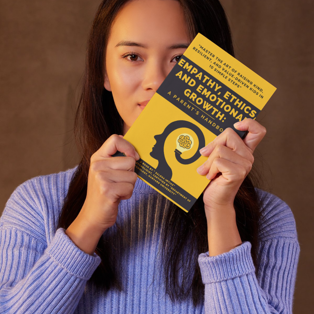 Empathy, Ethics, and Emotional Growth: A Parent’s Guide to Raising Emotionally Intelligent Kids