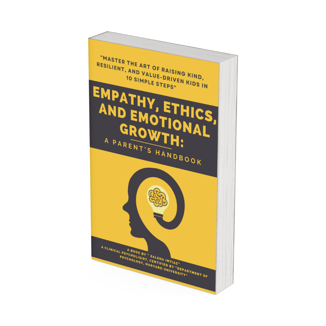 Empathy, Ethics, and Emotional Growth: A Parent’s Guide to Raising Emotionally Intelligent Kids